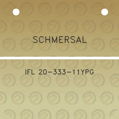 schmersal-ifl-20-333-11ypg