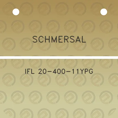 schmersal-ifl-20-400-11ypg