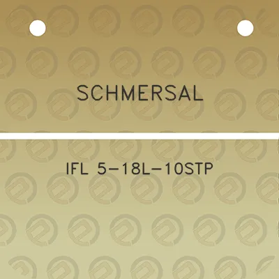 schmersal-ifl-5-18l-10stp