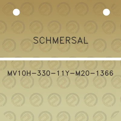 schmersal-mv10h-330-11y-m20-1366