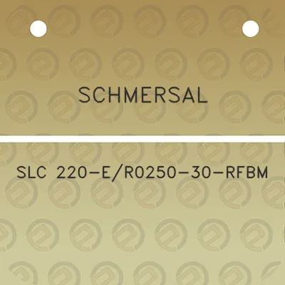 schmersal-slc-220-er0250-30-rfbm