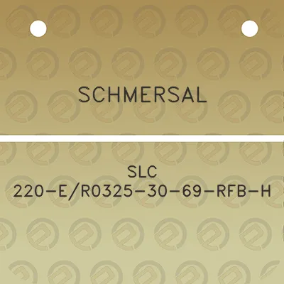 schmersal-slc-220-er0325-30-69-rfb-h