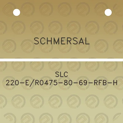 schmersal-slc-220-er0475-80-69-rfb-h