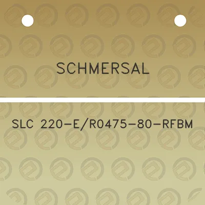 schmersal-slc-220-er0475-80-rfbm