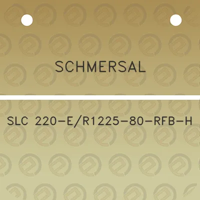 schmersal-slc-220-er1225-80-rfb-h