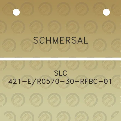 schmersal-slc-421-er0570-30-rfbc-01