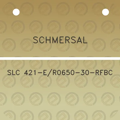 schmersal-slc-421-er0650-30-rfbc