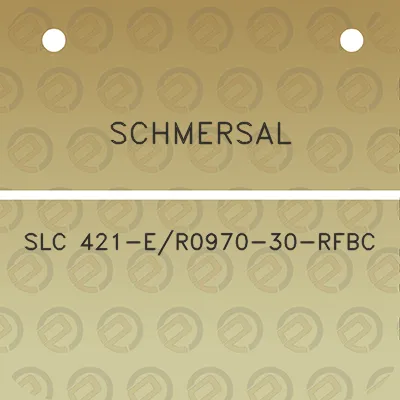 schmersal-slc-421-er0970-30-rfbc