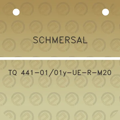 schmersal-tq-441-0101y-ue-r-m20