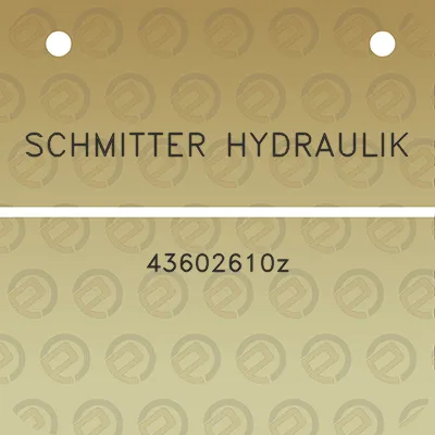 schmitter-hydraulik-43602610z