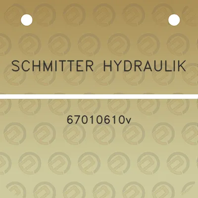 schmitter-hydraulik-67010610v