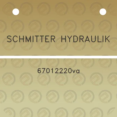 schmitter-hydraulik-67012220va