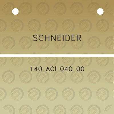 schneider-140-aci-040-00