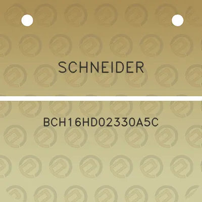 schneider-bch16hd02330a5c