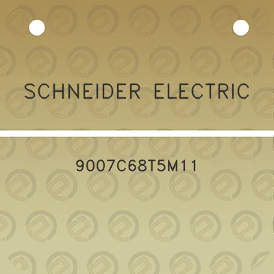 schneider-electric-9007c68t5m11