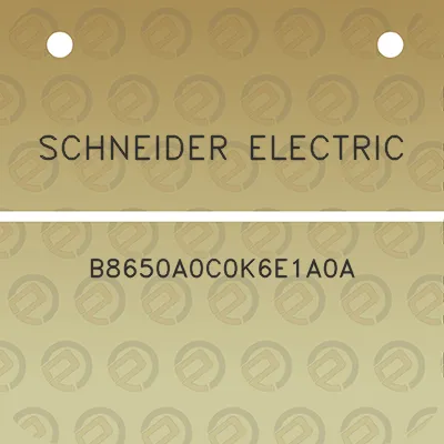 schneider-electric-b8650a0c0k6e1a0a