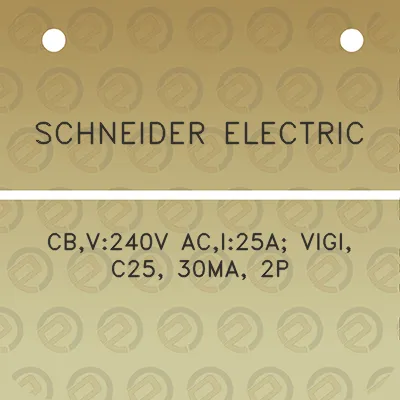 schneider-electric-cbv240v-aci25a-vigi-c25-30ma-2p