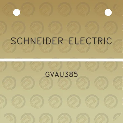 schneider-electric-gvau385