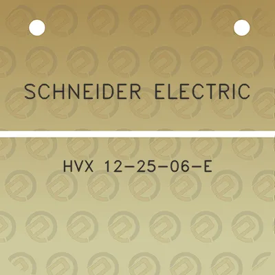 schneider-electric-hvx-12-25-06-e