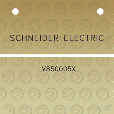 schneider-electric-lv850005x