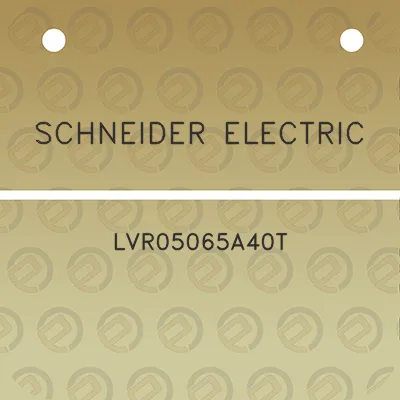 schneider-electric-lvr05065a40t