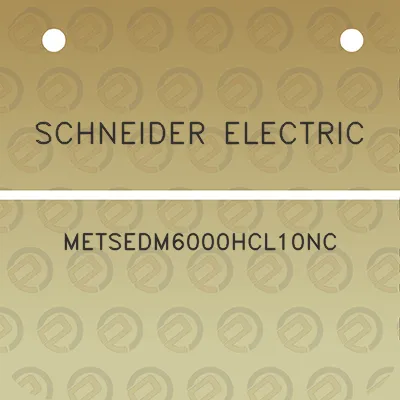 schneider-electric-metsedm6000hcl10nc