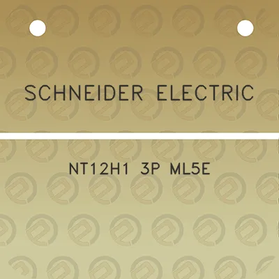 schneider-electric-nt12h1-3p-ml5e