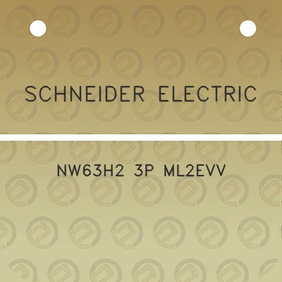 schneider-electric-nw63h2-3p-ml2evv