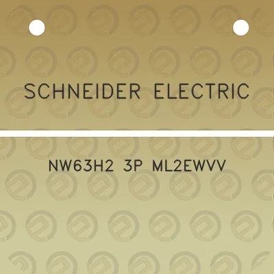 schneider-electric-nw63h2-3p-ml2ewvv