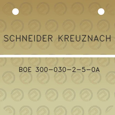 schneider-kreuznach-boe-300-030-2-5-0a