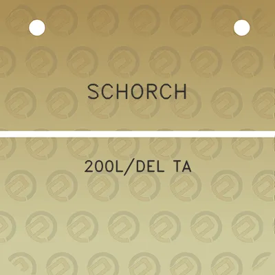 schorch-200ldel-ta