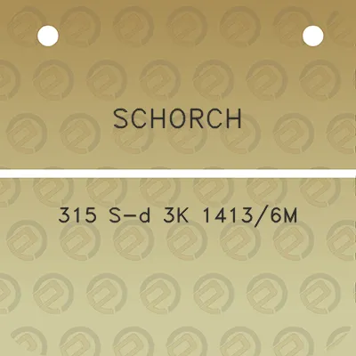 schorch-315-s-d-3k-14136m