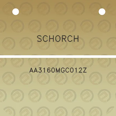 schorch-aa3160mgc012z