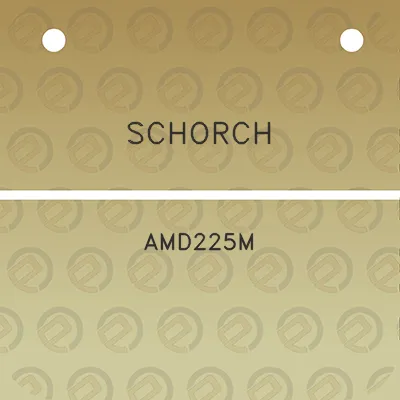 schorch-amd225m