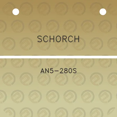 schorch-an5-280s