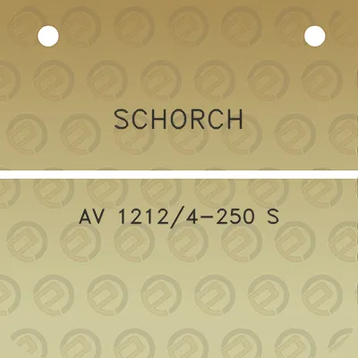 schorch-av-12124-250-s