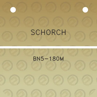 schorch-bn5-180m