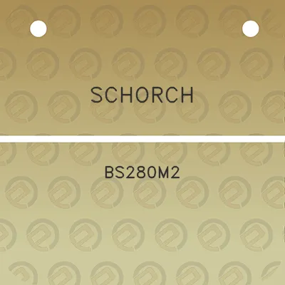 schorch-bs280m2