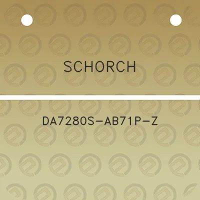 schorch-da7280s-ab71p-z