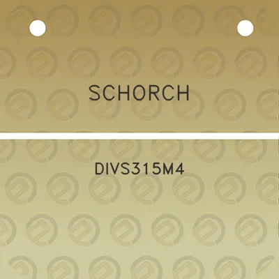 schorch-divs315m4