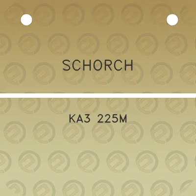 schorch-ka3-225m