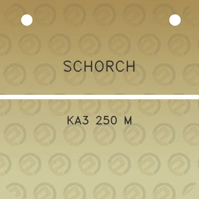 schorch-ka3-250-m