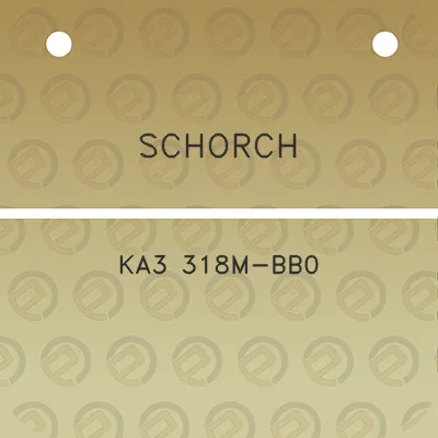 schorch-ka3-318m-bb0