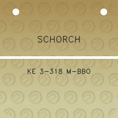 schorch-ke-3-318-m-bbo