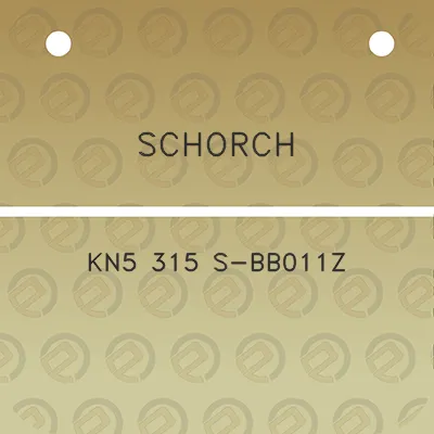 schorch-kn5-315-s-bb011z