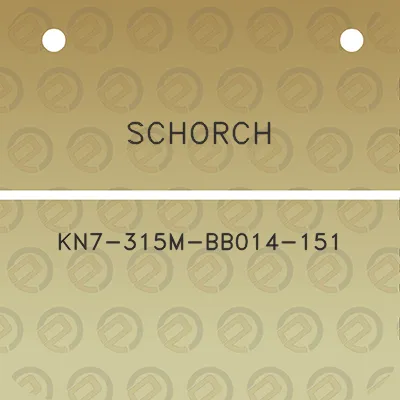 schorch-kn7-315m-bb014-151