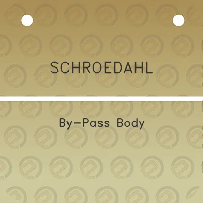 schroedahl-by-pass-body