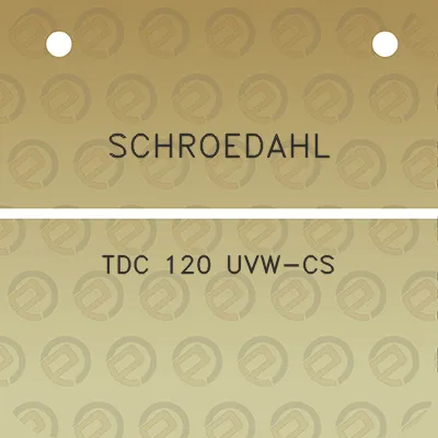 schroedahl-tdc-120-uvw-cs