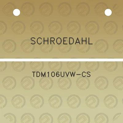 schroedahl-tdm106uvw-cs