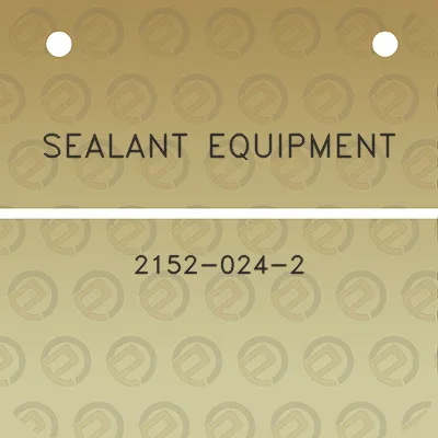 sealant-equipment-2152-024-2